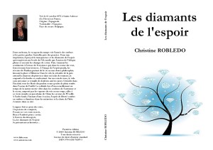 Première édition. Copyright 2013 Christine ROBLEDO. Tous droits réservés. Licence de droit d'auteur standard. ISBN 978-1-291-78207-3